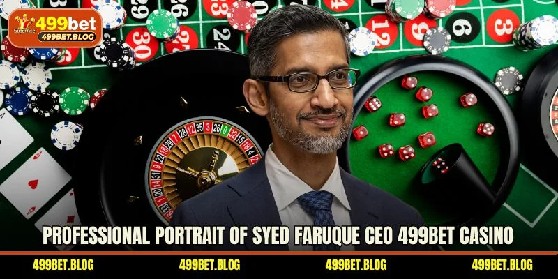 Professional portrait of Syed Faruque CEO 499BET casino