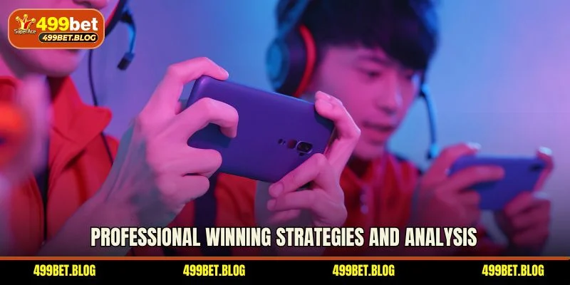 Professional winning strategies and analysis