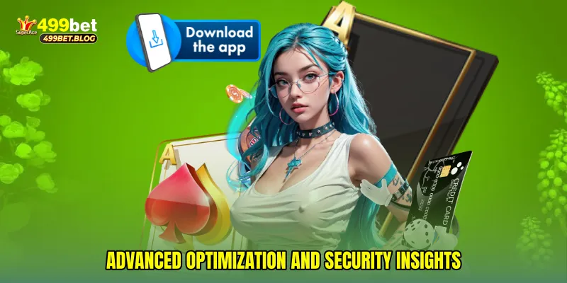 Advanced optimization and security insights