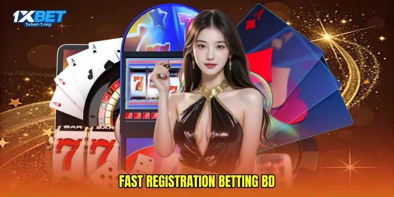 Fast registration betting BD