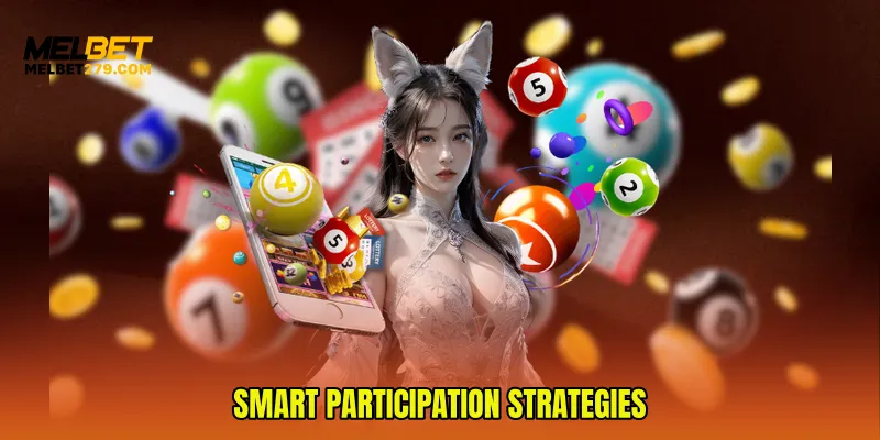 Smart Participation Strategies