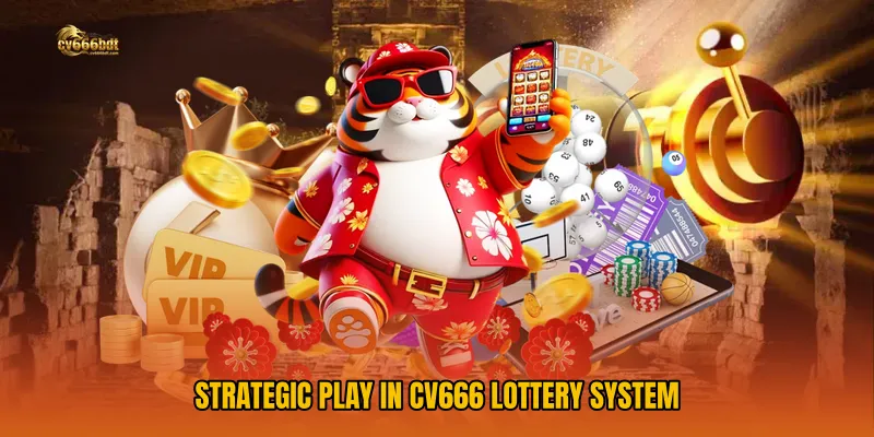 Strategic Play in CV666 Lottery System